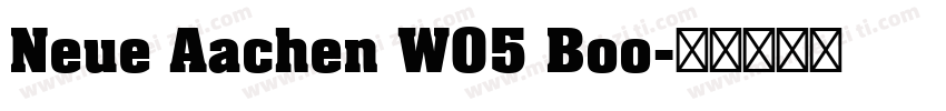 Neue Aachen W05 Boo字体转换